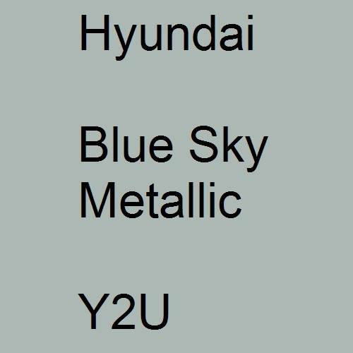 Hyundai, Blue Sky Metallic, Y2U.